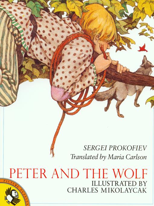 Title details for Peter and the Wolf by SERGEI PROKOFIEV - Available